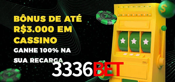3336bet melhor bônus de depósito